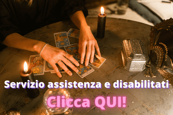 Servizio assistenza e disabilitati per cartomanzia basso costo